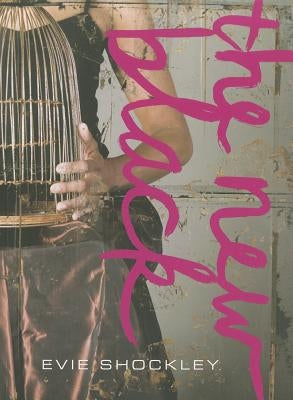 The New Black by Shockley, Evie