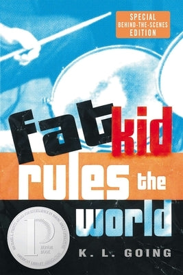 Fat Kid Rules the World by Going, K. L.