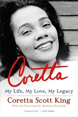 Coretta: My Life, My Love, My Legacy by King, Coretta Scott