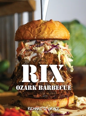 Rix Ozark Barbecue by Grace, Richard D.