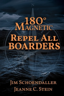 180 Degrees Magnetic - Repel All Boarders by Schoendaller, Jim