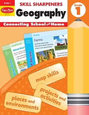 Skill Sharpeners: Geography, Grade 1 Workbook by Evan-Moor Educational Publishers
