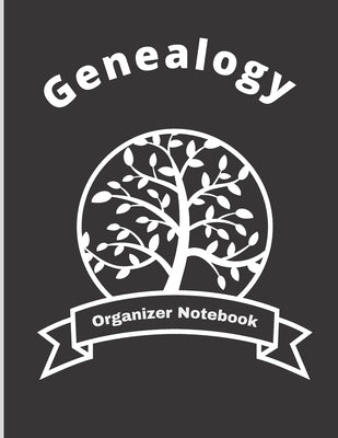 Genealogy Organizer Notebook: Ancestry Tree Organizer, Family Pedigree Chart, Genealogy Workbooks With Charts, Family History Book, Genealogy Notebo by Press, Knkoss