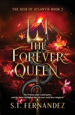 The Forever Queen by Fernandez, S. T.