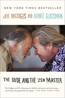 The Dude and the Zen Master by Bridges, Jeff