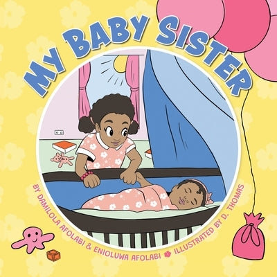 My Baby Sister by Afolabi, Damilola