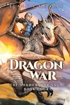 Dragon War by Mugdan, Elana a.