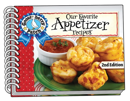 Our Favorite Appetizer Recipes, Second Edition by Gooseberry Patch
