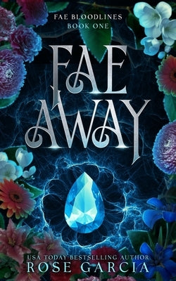 Fae Away by Garcia, Rose