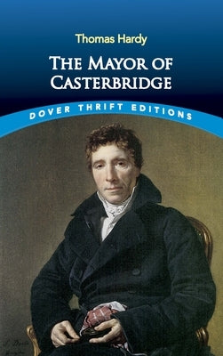 The Mayor of Casterbridge by Hardy, Thomas