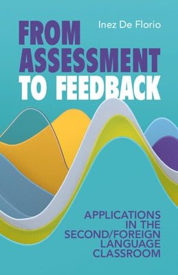 From Assessment to Feedback by de Florio, Inez