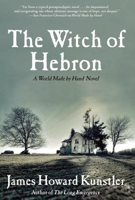 The Witch of Hebron by Kunstler, James Howard