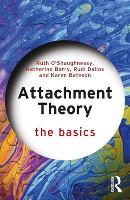 Attachment Theory: The Basics by O'Shaughnessy, Ruth