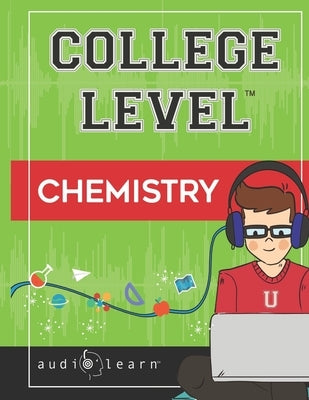 College Level Chemistry by Team, Audiolearn Content