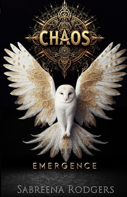 Chaos Emergence by Rodgers, Sabreena