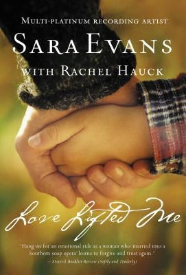 Love Lifted Me by Evans, Sara