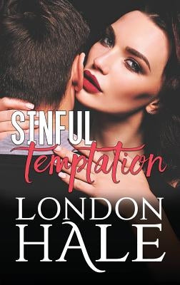 Sinful Temptation: Selling Sin: An Opposites Attract Romance by Hale, London