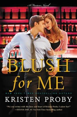 Blush for Me by Proby, Kristen