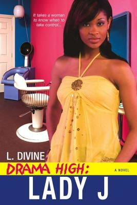Drama High: Lady J by Divine, L.