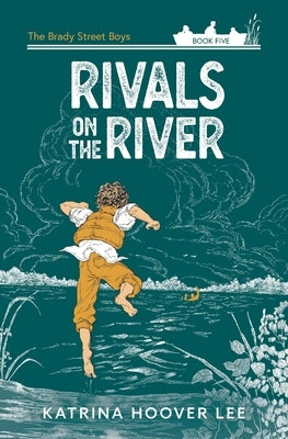 Rivals on the River by Hoover Lee, Katrina