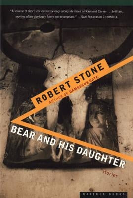 Bear and His Daughter by Stone, Robert