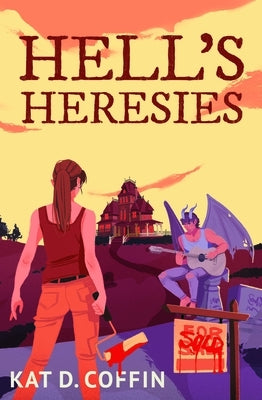 Hell's Heresies by Coffin, Kat D.