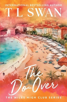 The Do-Over by Swan, T. L.