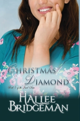 Christmas Diamond: The Jewel Series book 5 by Bridgeman, Hallee