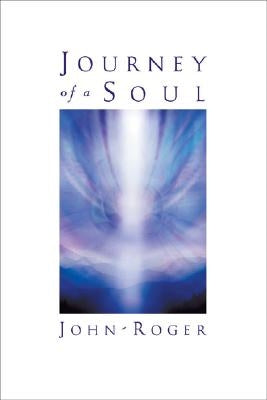 Journey of a Soul by John-Roger