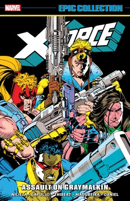 X-Force Epic Collection: Assault on Graymalkin by Nicieza, Fabian