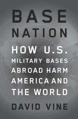 Base Nation by Vine, David