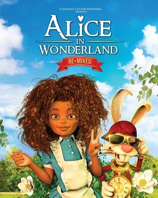 Alice in Wonderland Remixed by McKenney, Marlon