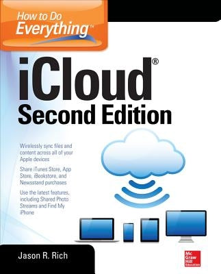 How to Do Everything: Icloud, Second Edition by Rich, Jason R.