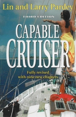 Capable Cruiser by Pardey, Lin