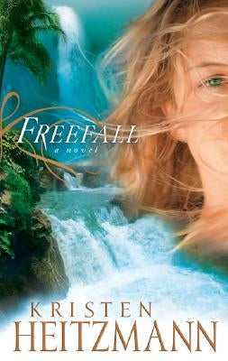 Freefall by Heitzmann, Kristen