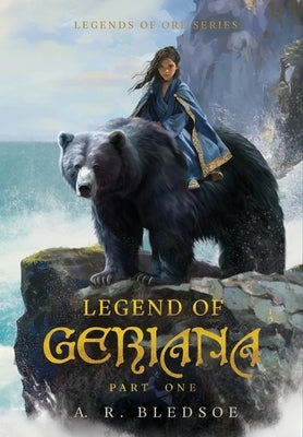 Legend of Geriana: Part One by Bledsoe, A. R.