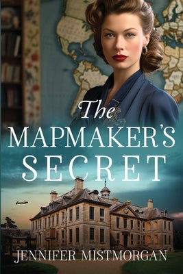 The Mapmaker's Secret by Mistmorgan, Jennifer