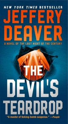 The Devil's Teardrop: A Novel of the Last Night of the Century by Deaver, Jeffery