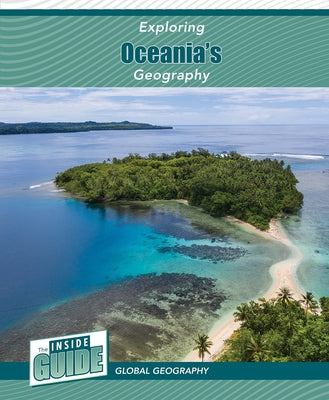 Exploring Oceania's Geography by Smore, Heather