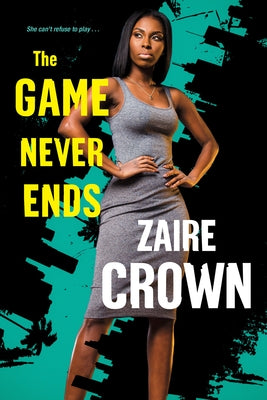 The Game Never Ends by Crown, Zaire