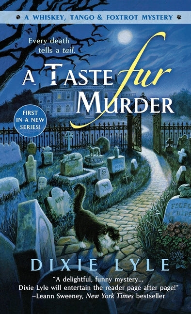 A Taste Fur Murder by Lyle, Dixie