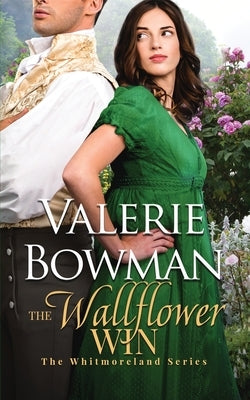 The Wallflower Win by Bowman, Valerie