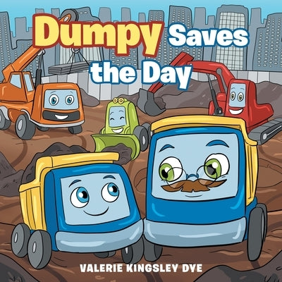 Dumpy Saves the Day by Dye, Valerie Kingsley