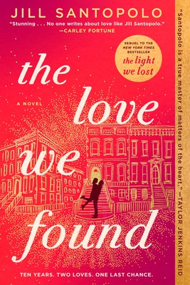 The Love We Found by Santopolo, Jill