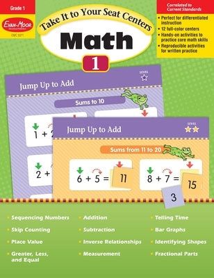 Take It to Your Seat: Math Centers, Grade 1 Teacher Resource by Evan-Moor Educational Publishers