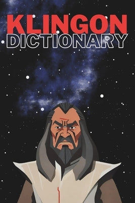 Klingon Dictionary 2023: Learn Klingon Updated Klingon Dictionary by Lingoxpress