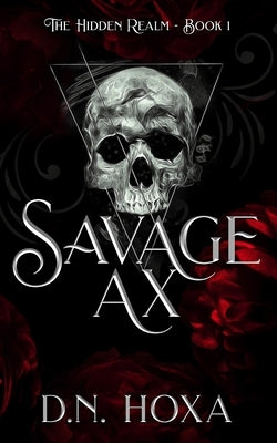 Savage Ax: A Dark Vampire Romance by Hoxa, D. N.