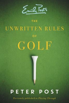 Unwritten Rules Golf PB by Post, Peter