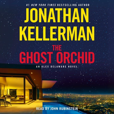 The Ghost Orchid: An Alex Delaware Novel by Kellerman, Jonathan
