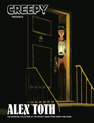Creepy Presents: Alex Toth by Toth, Alex